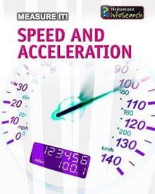 Speed and Acceleration - Barbara A. Somervill, John Pucek