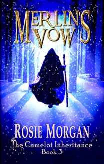 Merlin's Vow - Rosie Morgan