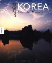 Korea - Reich der Morgenstille - Marc Verin, Juliette Morillot