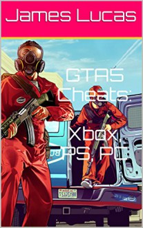 GTA5 Cheats: Xbox, Playstation, PC - James Lucas