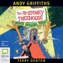 The 78-Storey Treehouse - Andy Griffiths,Stig Wemyss,Bolinda Publishing Pty Ltd