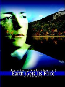 Earth Gets Its Price: Groomed - Annie Salisbury