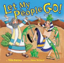 Let My People Go! - Tilda Balsley