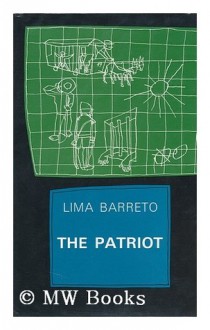 The Patriot - Lima Barreto, Robert Scott-Buccleuch