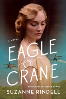 Eagle & Crane - Suzanne Rindell