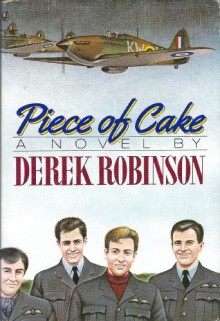 Piece of Cake - Derek Robinson