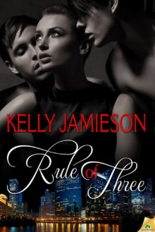 Rule of Three - Kelly Jamieson