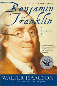 Benjamin Franklin: An American Life - 