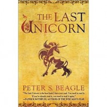 The Last Unicorn - Peter S. Beagle