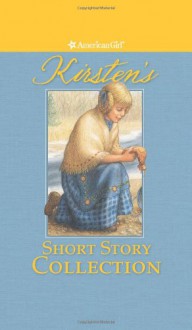 Kirsten's Short Story Collection (American Girl) - Valerie Tripp