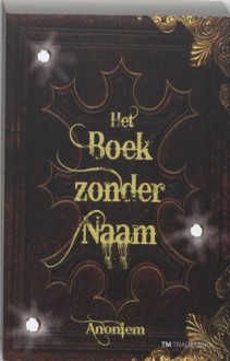 Het boek zonder naam - Ton Heuvelmans, Anonymous