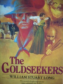 The Goldseekers - William Stuart Long