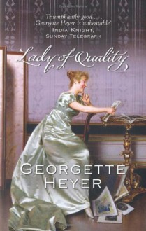 Lady Of Quality - Georgette Heyer