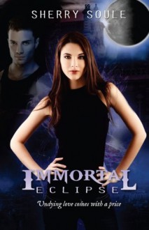 Immortal Eclipse - Sherry Soule