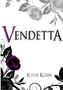 Vendetta (The Guardians, Book 2) - Katie Klein