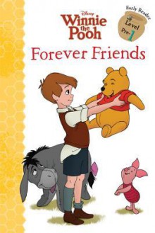 Winnie the Pooh: Forever Friends - Lisa Ann Marsoli, Walt Disney Company