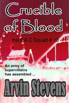 Crucible of Blood - Arvin Stevens