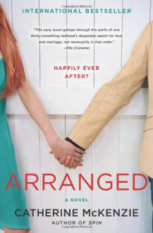 Arranged: A Novel - Catherine McKenzie