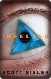 Infected - Scott Sigler