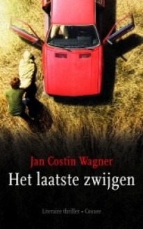 Het laatste zwijgen - Jan Costin Wagner, Gerda Meijerink