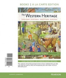 The Western Heritage, Volume 1, Books a la Carte Edition - Donald Kagan, Steven Ozment, Frank M Turner, Alison Frank