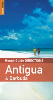 Rough Guides' Antigua and Barbuda Directions - Adam Vaitilingam