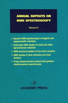 Annual Reports on NMR Spectroscopy, Volume 37 - Graham A. Webb