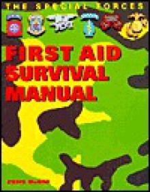 First Aid Survival Manual - Chris McNab