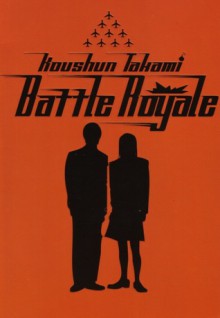 Battle Royale - Koushun Takami, Yuji Oniki