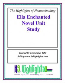 Ella Enchanted Literature Novel Unit Study - Teresa Lilly