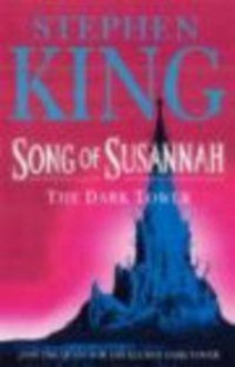 Song of Susannah - Stephen King