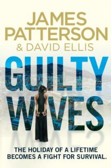 Guilty Wives - James Patterson