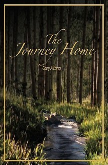 The Journey Home - Gary Long