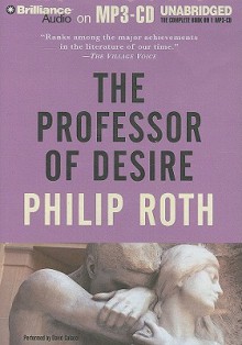 The Professor Of Desire - Philip Roth, David Colacci