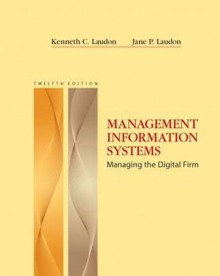 Management Information Systems and Mymislab with Pearson Etext Student Access Code Card for Management Information Systems Package - Ken Laudon, Jane Laudon