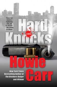 Hard Knocks - Howie Carr