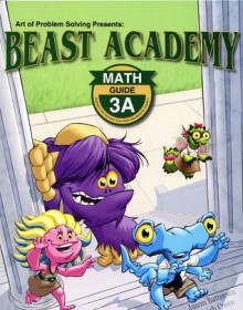 Beast Academy (Math Guide 3A) - Jason Batterson, Erich Owen