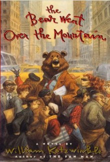 The Bear Went Over the Mountain - William Kotzwinkle