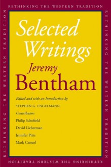 Selected Writings - Jeremy Bentham, Stephen G. Engelmann