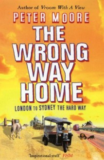 The Wrong Way Home - Peter Moore