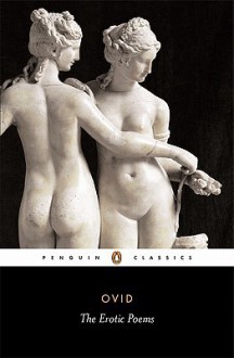 The Erotic Poems (Classics) - Ovid