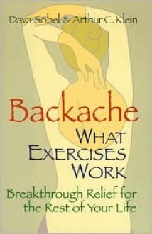 Backache: What Exercises Work - Arthur C. Klein, Dava Sobel, Lauren Jarrett