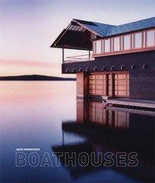 Boathouses - Adam Mornement