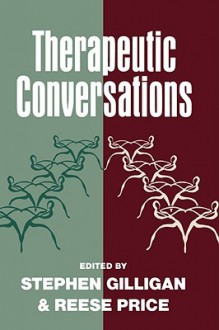 Therapeutic Conversations - Stephen G. Gilligan, Reese E. Price