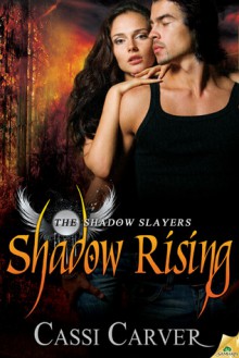 Shadow Rising - Cassi Carver