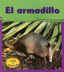 El Armadillo (Mi Gran Jardin) - Lola M. Schaefer