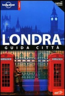 Londra: Guida Citta - Tom Masters, Vesna Maric, Steven Fallon, Lonely Planet