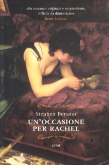 Un'occasione per Rachel - Stephen Benatar, C. Cavallante