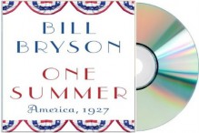 One Summer: America, 1927 - Bill Bryson