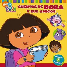 Cuentos de Dora y sus amigos (Dora's Storytime Collection) - Various